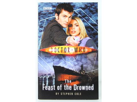 DOCTOR WHO - THE FEAST OF THE DROWNED - paperback pb DR WHO BBC BOOK - NEW!